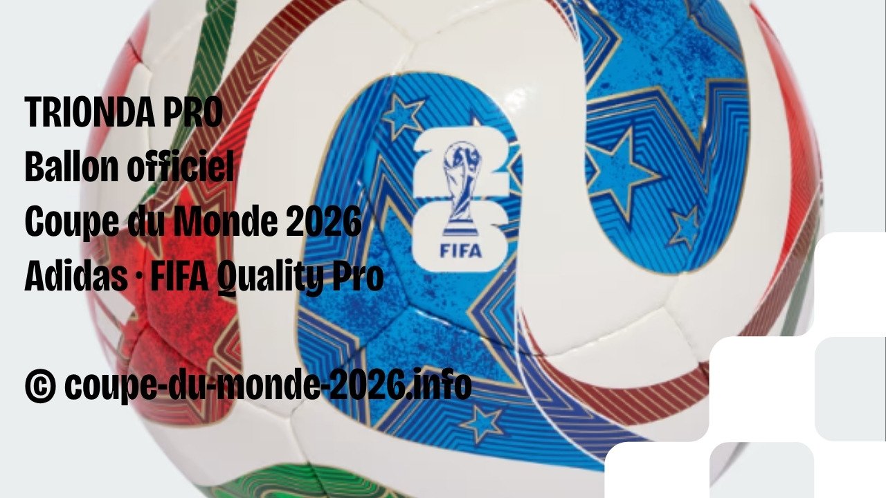 Ballon officiel Coupe du Monde 2026 : le Trionda Pro d'Adidas
