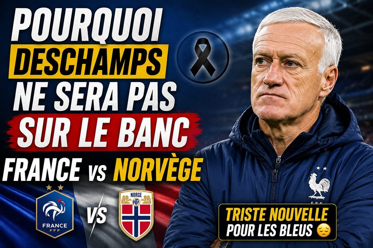 Didier Deschamps quitte le Mondial 2026 drame familial