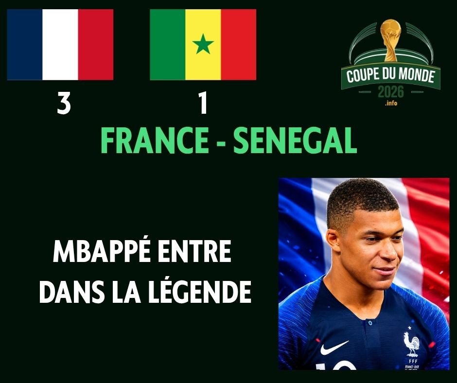 France 3-1 Sénégal Coupe du Monde 2026 Groupe I