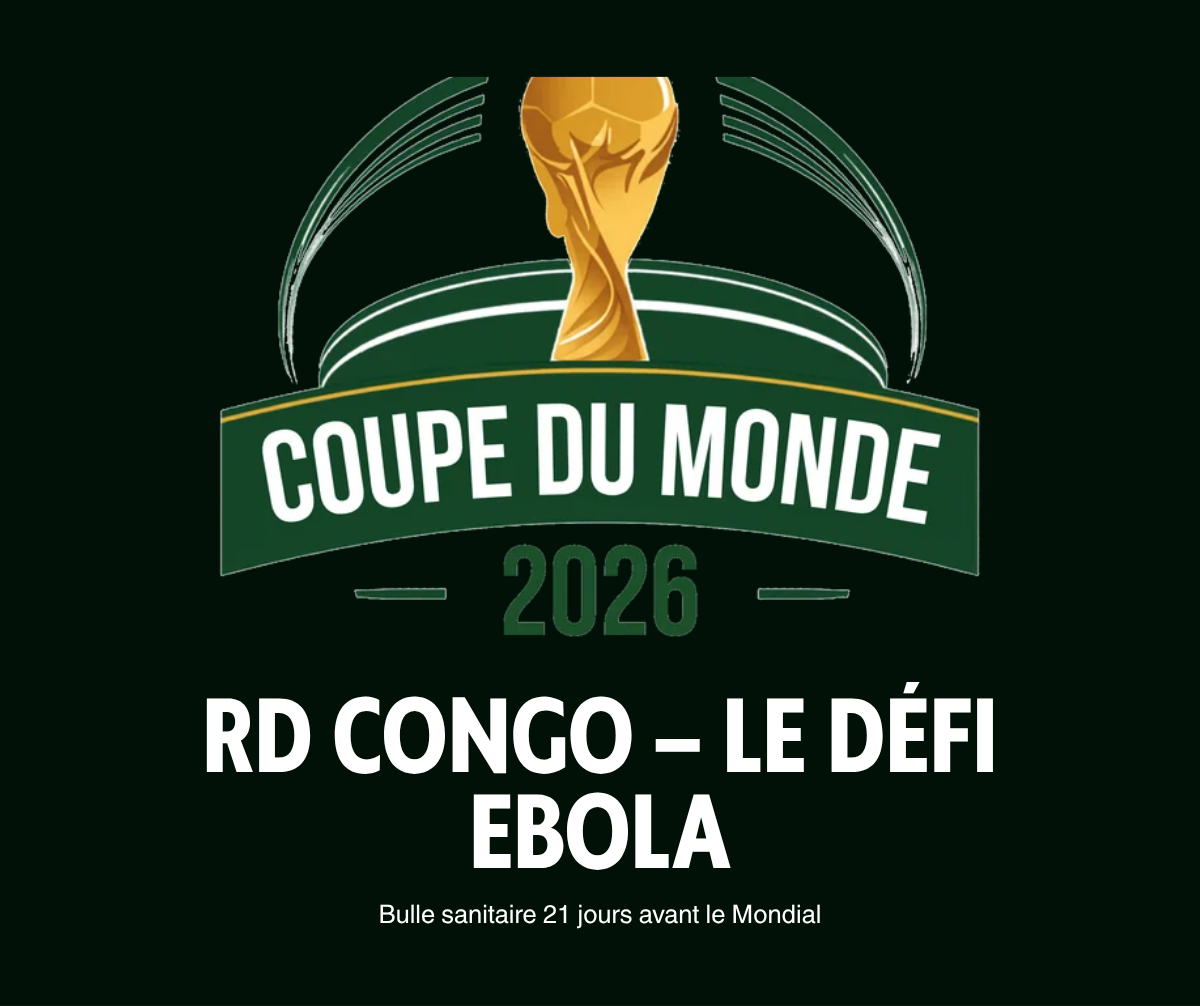 RD Congo et le défi Ebola avant la Coupe du Monde 2026
