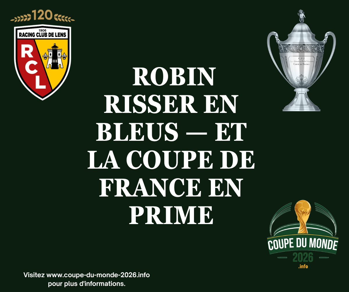 Robin Risser, le gardien surprise des Bleus : de la Coupe de France au Mondial 2026